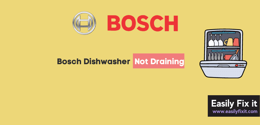 Fix Bosch Dishwasher Not Draining