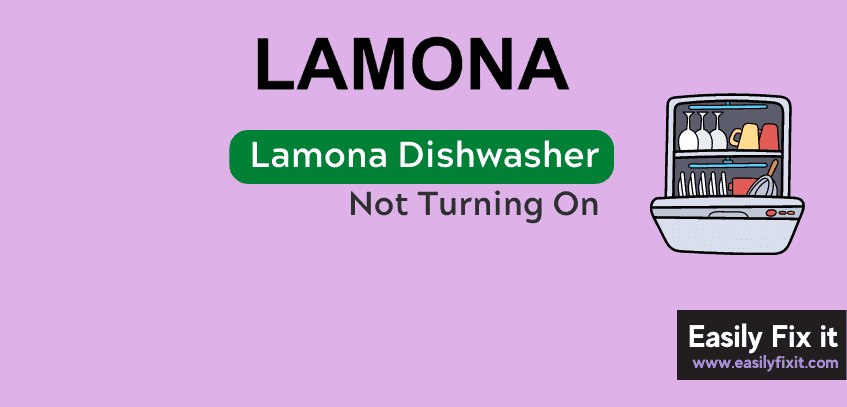 Lamona Dishwasher Not Turning On