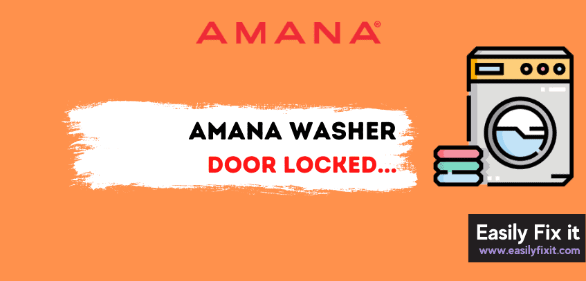 Amana Washer Door Locked