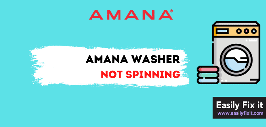 Amana Washer Not Spinning