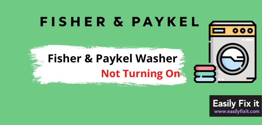 Fix Fisher and Paykel Washer Not Turning On