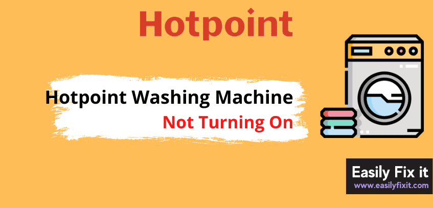 Hotpoint washing machine not turning on