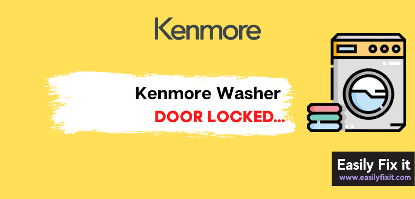 How to Unlock Kenmore Washer Locked Door