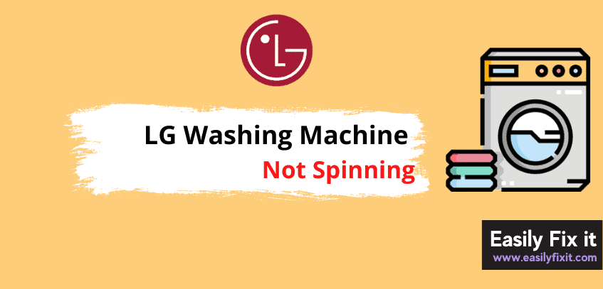 Easily Fix LG Front Loader Washer that is Not Spinning