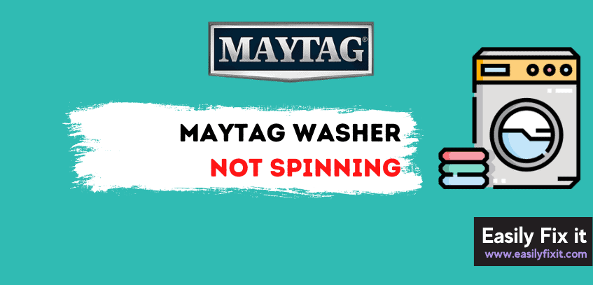 How to Fix Maytag Washer that is Not Spinning