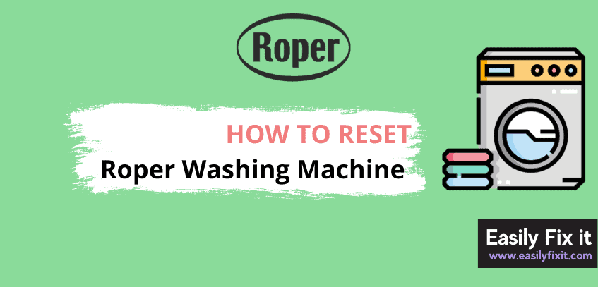 How to Reset Roper Washing Machine