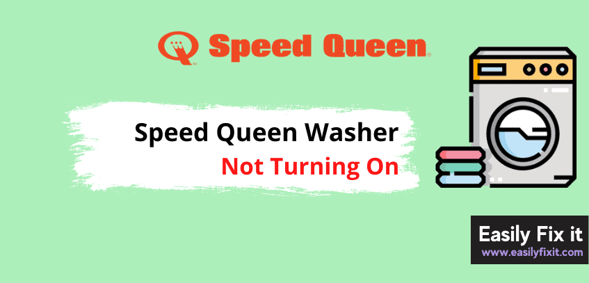 Speed Queen Washer is Not Turning On