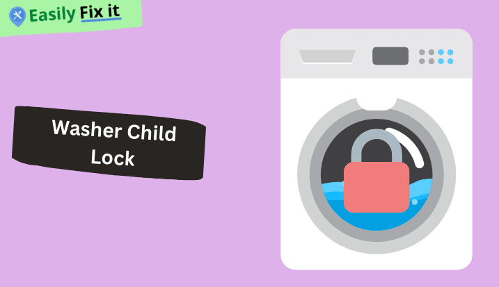 Washer Child Lock