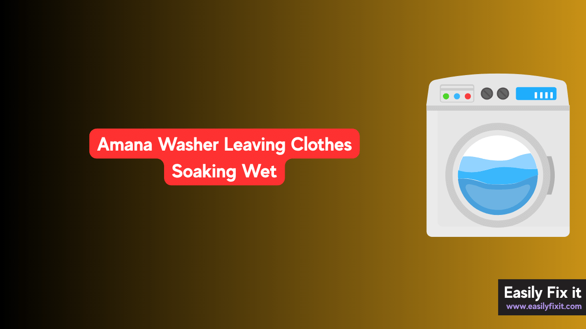 Amana Washer Leaving Clothes Soaking Wet? Try these FIXES!