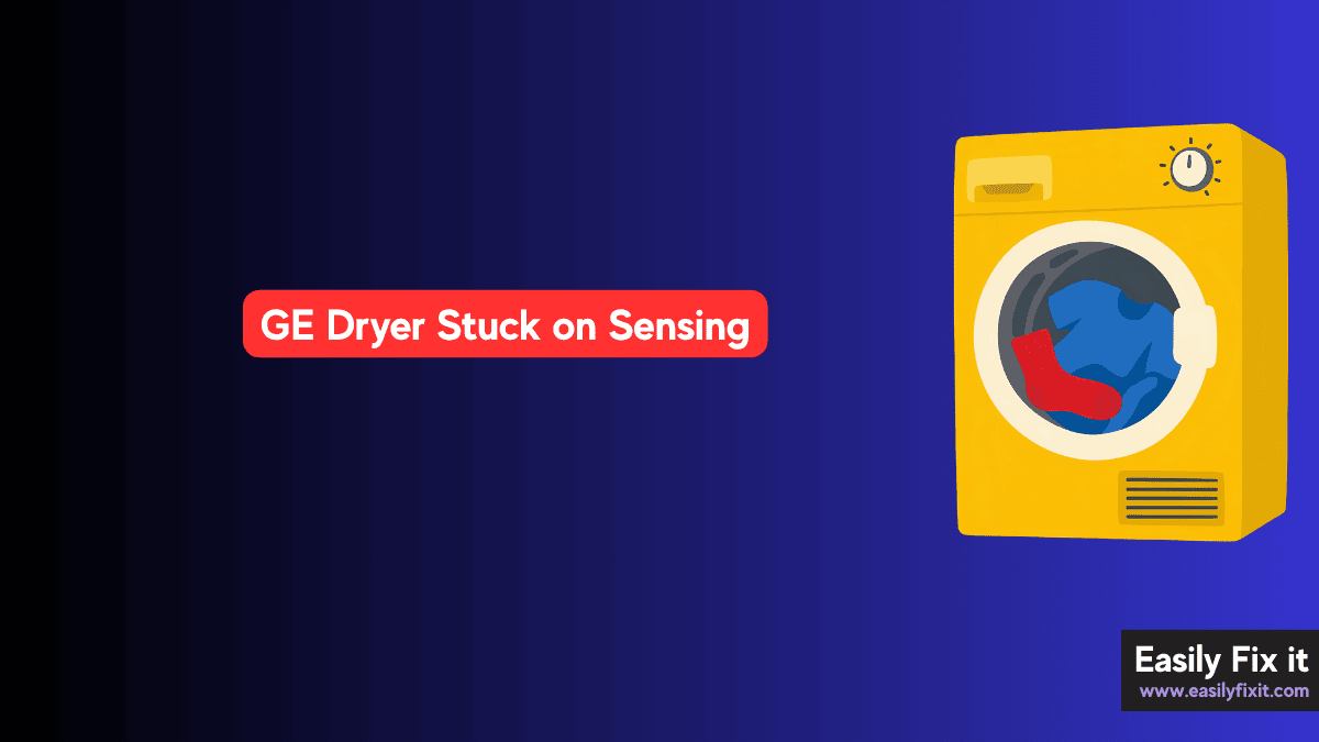 GE Dryer Stuck on Sensing? Try these FIXES!