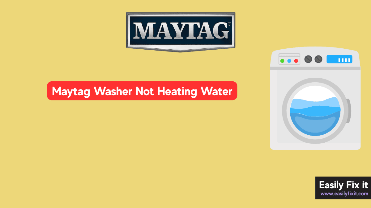 Maytag Washer Not Heating Water? Try these FIXES!
