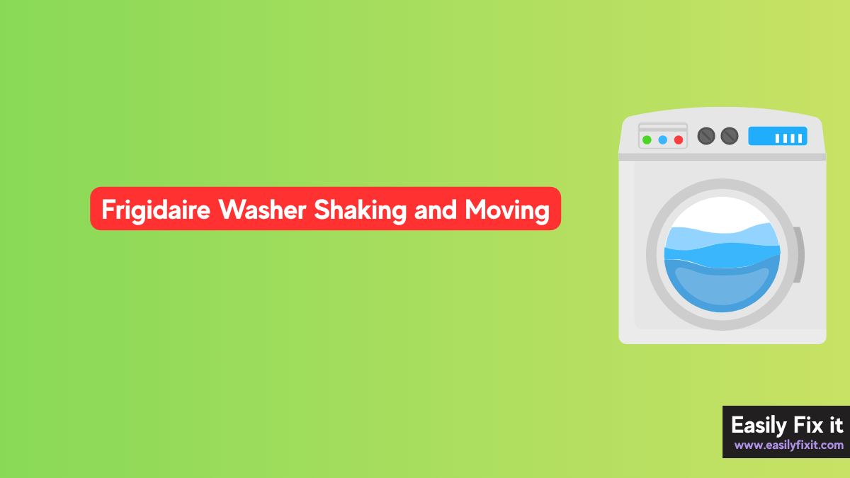 Frigidaire Washer Shaking and Moving? Try these FIXES!